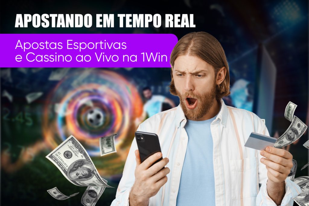 Apostando em Tempo Real: Apostas Esportivas e Cassino ao Vivo na 1Win