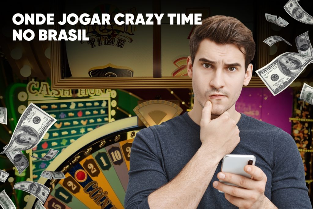 Onde Jogar Crazy Time no Brasil